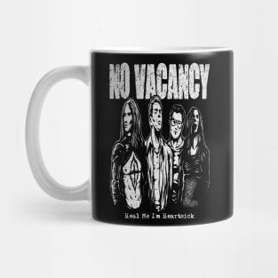 "NO VACANCY" Mug